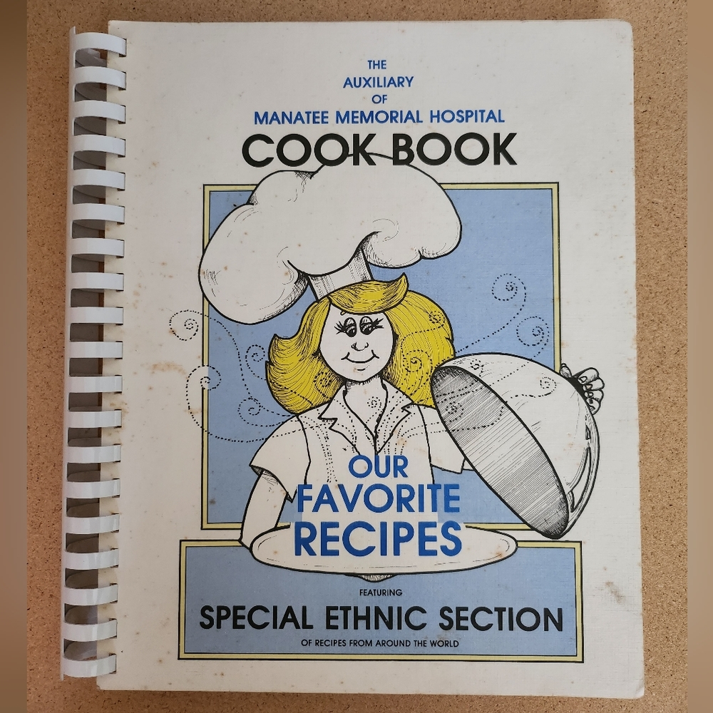 The Auxiliary of Manatee Memorial Hospital Florida Cook Book